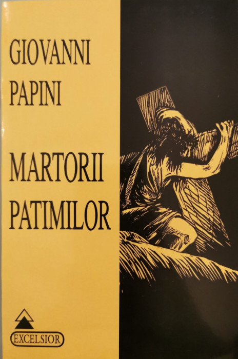 Martorii patimilor - Giovanni Papini