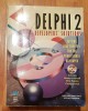 Delphi 2. Developers' Solutions de Nathan Wallace. In engleza