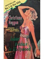 Christiane Heggan - Iubiri tradate la Hollywood (Editia: 1995) foto