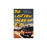 The Last Few Miles of Road: A Carter McCoy Novel