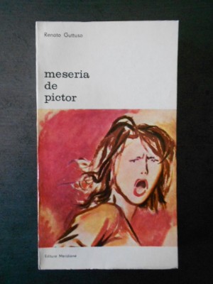 RENATO GUTTUSO - MESERIA DE PICTOR foto