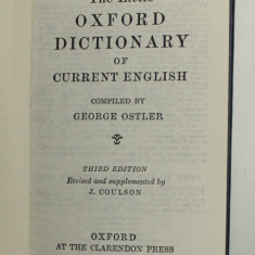 THE LITTLE OXFORD DICTIONARY OF CURRENT ENGLISH , compiled by GEORGE OSTLER , 1966 , FORMAT REDUS