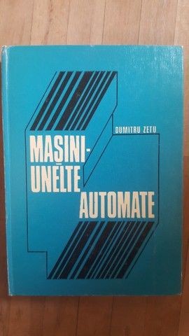 Masini-unelte automate- Dumitru Zetu