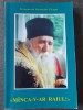 IN MEMORIA PARINTELUI CLEOPA, &quot;MANCA-V-AR RAIUL!&quot;, EDITIA A III-A, 2002, 208 pag