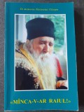 IN MEMORIA PARINTELUI CLEOPA, &quot;MANCA-V-AR RAIUL!&quot;, EDITIA A III-A, 2002, 208 pag