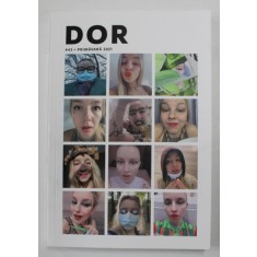 REVISTA DOR , NUMARUL 43 , PRIMAVARA 2021
