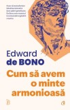 Cum sa avem o minte armonioasa - Curtea Veche