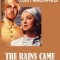 The Rains Came