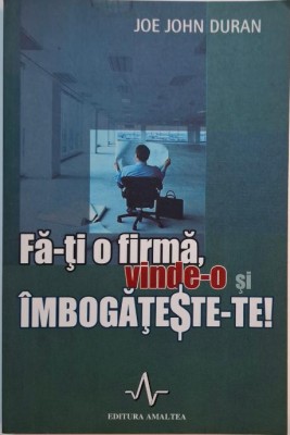Fa-ti o firma, vinde-o si imbogateste-te! - Joe John Duran foto