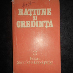 GH. VLADUTESCU, SEPTIMIU CHELCEA - RATIUNE SI CREDINTA (1988, editie cartonata)