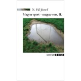 Magyar sport - magyar sors, II. - N. P&aacute;l J&oacute;zsef