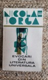 Evocari Din Literatura Universala - Nicolae Iorga