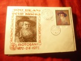 Plic Expozitia Filatelica Botosani 1972 -100 Ani Octav Bancila, stamp Expozitiei