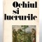 Ochiul si lucrurile - Andrei Plesu, Ed. Meridiane, 1986