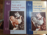 Cum sa iti intelegi sotul / Cum sa iti intelegi sotia - Gary Smalley