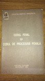 Codul penal si codul de procedura penala - Editura Cutuma 1992