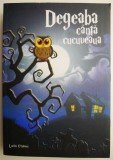 Degeaba Canta Cucuveaua - Lucian Cristescu - Roman Beletristica