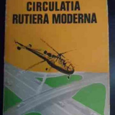 Circulatia Rutiera Moderna - Haralambie Vlasceanu, Valeriu Buzea, Victor Bedea ,541080
