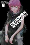 Deadman Wonderland - Volume 6 | Jinsei Kataoka, Kazuma Kondou, Viz Media