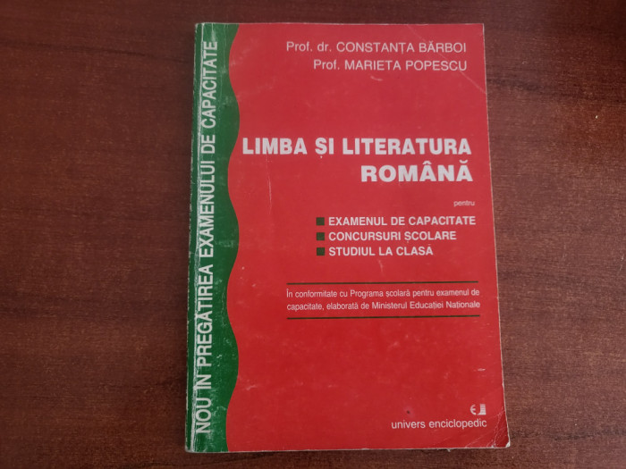 Limba si literatura romana pentru examenul de capacitate- C.Barboi,M.Popescu