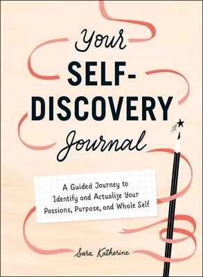 Your Self-Discovery Journal: A Guided Journey to Identify and Actualize Your Passions, Purpose, and Whole Self foto