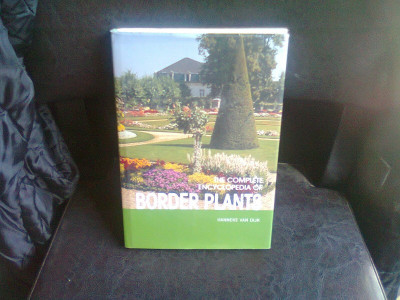 THE COMPLETE ENCYCLOPEDIA OF BORDER PLANTS - HANNEKE VAN DIJK foto