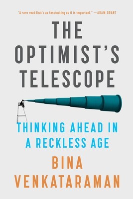 The Optimist&amp;#039;s Telescope: Thinking Ahead in a Reckless Age foto