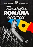 Revolutia romana in direct - 1990 - Mihai Tatulici (Q217)
