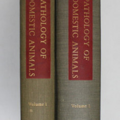 PATHOLOGY OF DOMESTIC ANIMALS , VOLUMES I - II by K. V. F. JUBB and PETER C. KENNEDY , 1963