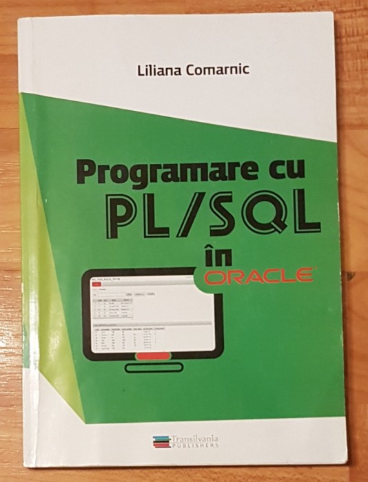 Programe cu PL/SQL in Oracle de Liliana Comarnic