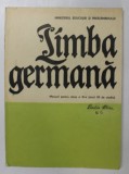 LIMBA GERMANA , MANUAL PENTRU CLASA A XI A ( ANUL VII DE STUDIU ) de ILSE MULLER , HANS MULLER