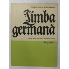 LIMBA GERMANA , MANUAL PENTRU CLASA A XI A ( ANUL VII DE STUDIU ) de ILSE MULLER , HANS MULLER