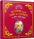 Din lumea celor care nu cuv&acirc;ntă