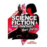 Science Fiction &amp; Fantasy Short Stories