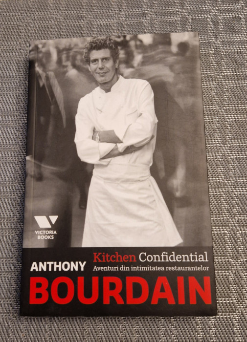 Anthony Bourdain aventurile din intimitatea restaurantelor