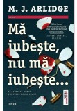 Cumpara ieftin Ma iubeste, nu ma iubeste...
