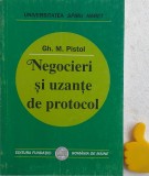 Negocieri si uzante de protocol Gh. M. Pistol