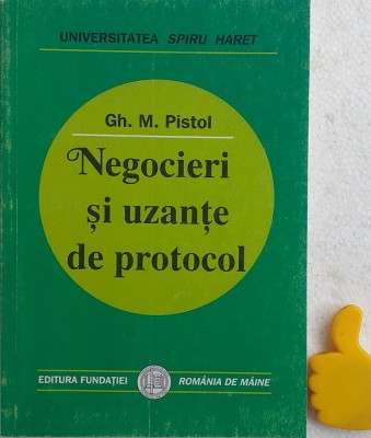 Negocieri si uzante de protocol Gh. M. Pistol foto