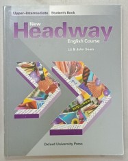 NEW HEADWAY , ENGLISH COURSE , STUDENT &#039;S BOOK ,UPPER - INTERMEDIATE by JOHN and LIZ SOARS , 1998