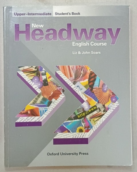 NEW HEADWAY , ENGLISH COURSE , STUDENT &#039;S BOOK ,UPPER - INTERMEDIATE by JOHN and LIZ SOARS , 1998