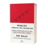Principii - Hardcover - Ray Dalio - Act și Politon
