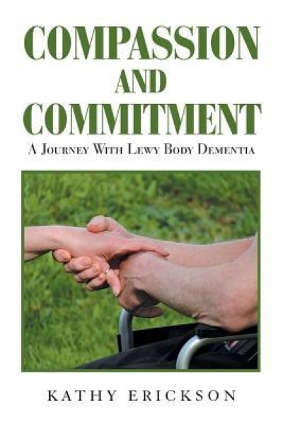 Compassion and Commitment: A Journey with Lewy Body Dementia