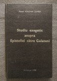 Pastor Ioachim Tunea - Studiu exegetic asupra Epistoliei către Galateni