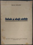 TRAIAN CHELARIU - BALADE SI STROFE RAZLETE (VERSURI / EDITURA CERCULUI "BUCOVINA LITERARA" / CERNAUTI, 1943)