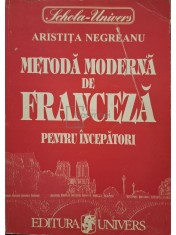 Aristita Negreanu - Metoda moderna de franceza pentru incepatori (Editia: 1997) foto