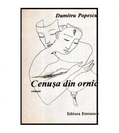 Dumitru Popescu - Cenusa din ornic - roman - 116106