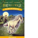 Ultimii cai salbatici. Portalul Magic nr. 31