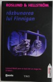 Cumpara ieftin Razbunarea lui Finnigan - Roslund &amp; Hellstrom - Carte (Noua/Anticariat) Thriller