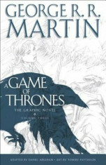 A Game of Thrones, Volume Three: The Graphic Novel, Hardcover/George R. R. Martin foto