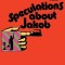 Speculations about Jakob